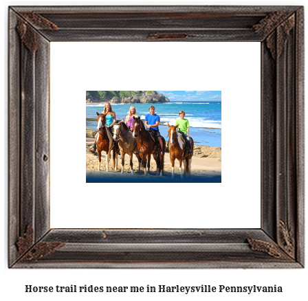 horse trail rides near me in Harleysville, Pennsylvania